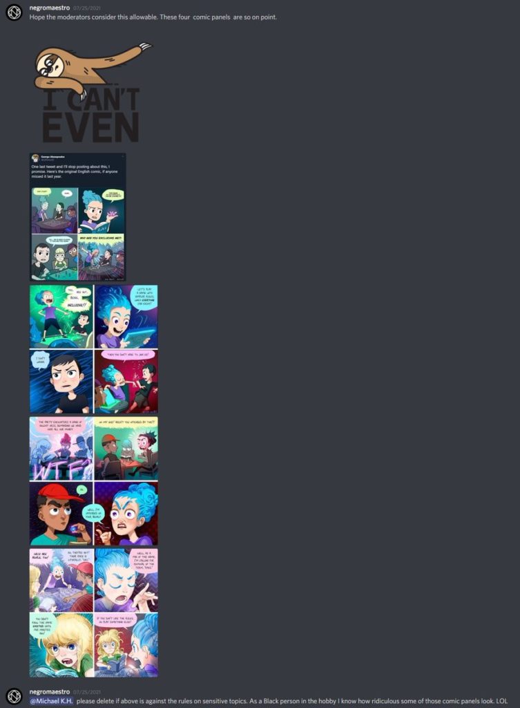 A screenshot of a long post by "negromaestro" posting "Hope the moderators consider this allowable. These four comic panels are so on point."
He then posts four different four panel comics, all of which are the same joke of the blue haired SJW joins a D&D group and then insists they're in charge of the group or otherwise making decisions for them after they run into something they don't like.  He thing follows by stressing he is a black person... like the name isn't a giveaway.