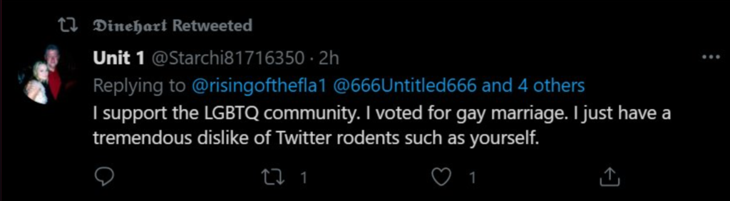 Screenshot of Dinehart retweeting "Unit 1" @Starchi81716350 replying to multiple people with: "I support the LGBTQ community. I voted for gay marriage. I just have a tremendous dislike of Twitter rodents such as yourself."