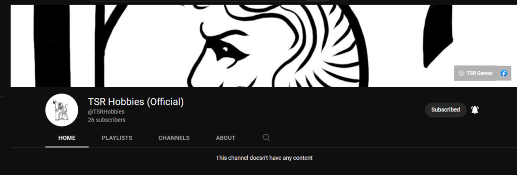 A screenshot of the TSR Hobbies (Official) YouTube Channel which has 26 subscribers (including myself) and no content.