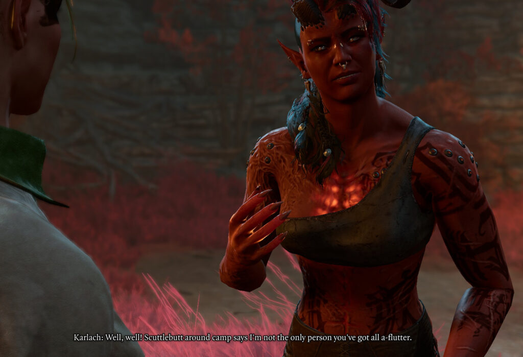 A screencap that demonstrates that Karlach has a single-strap sports-bra type top in camp - with none of the detail or styling of the main costume.
The caption: "Karlach: Well, well! Scuttlebutt around camp says I'm not the only person you've got all-a-flutter."