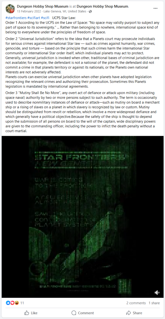 A screenshot of a post on Facebook by Dungeon Hobby Shop Museum that states "UCPS Star Law" which basically says 1. Space belongs to everyone, 2. Planets can prosecute people who do crimes against them anywhere, not just on that planet and 3. Mutiny can be punished by summary execution without trial, and this includes "a rising of slaves on a  planet in which slavery is recognized by law or custom"