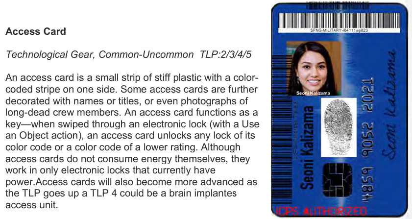 "Access Card" which is Common-Uncommon Technological gear includes a photo of what looks like a mix of id cards, credit cards, etc which has three bar codes, an NFC chip, a fingerprint, and the owner's name in three places (and their photo)