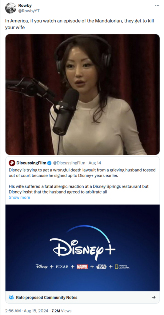 A screenshot of Xitter user "RowbyYT" posting the Yeonmi Park on Joe Rogan meme image with: "In America, if you watch an episode of the Mandalorian, they get to kill your wife." in a quote post of Discussing Film talking about how Disney tried to use the clickwrap on Disney+ to force arbitration on a wrongful death suit.