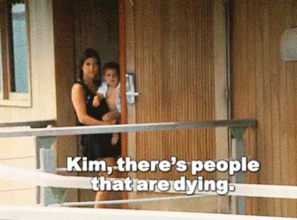 The meme'd screencap of Kim Kardashion being told "Kim, there's people that are dying."