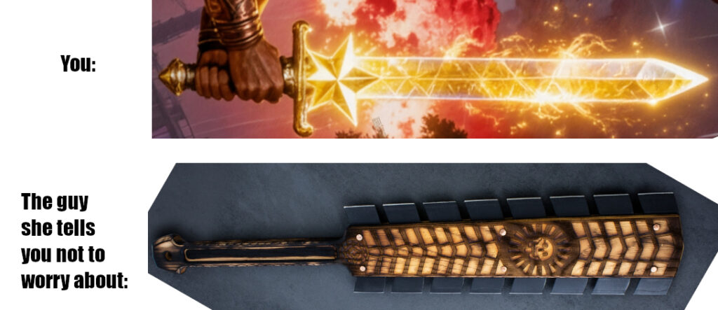 You: (A crop of the gold and like, golden energy arming sword on the cover of Tuskaloosa's Reckoning)
The guy she tells you not to worry about: A "collectible" macauhuitl with a sun pattern burned into the flat of the blade, and uniform plates of obsidian slotted in - clearly modern made and non-traditional).