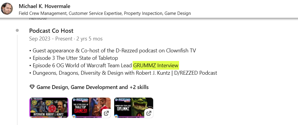 The screencap of Michael K Hovermale's Linked in where he lists his work as a Podcast Co Host (over 2 years, 5 months) as 3 appearances - with Grummz's name in all caps on one.