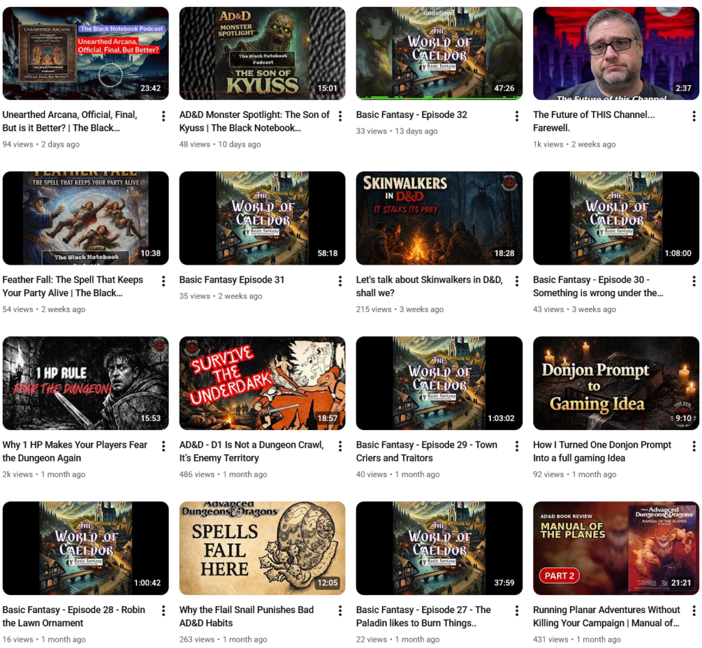 A screenshot of the videos on his YouTube Channel, most of them are under 500 views with the exception being "Why 1 HP Makes Your Players Fear the Dungeon Again" and "The Future of THIS Channel... Farewell".